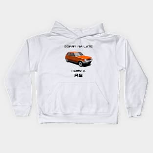 Sorry I'm Late Renault R5 Kids Hoodie